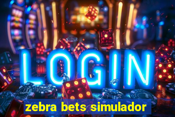 zebra bets simulador