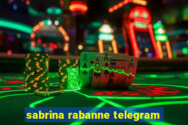 sabrina rabanne telegram