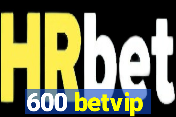 600 betvip