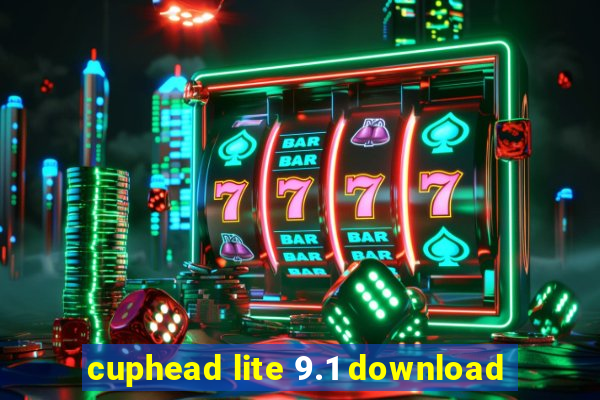 cuphead lite 9.1 download