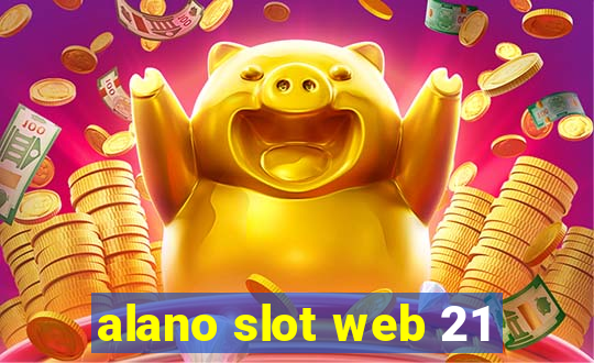 alano slot web 21