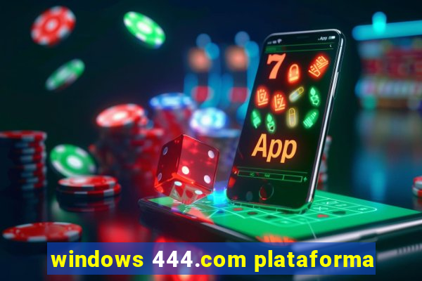 windows 444.com plataforma