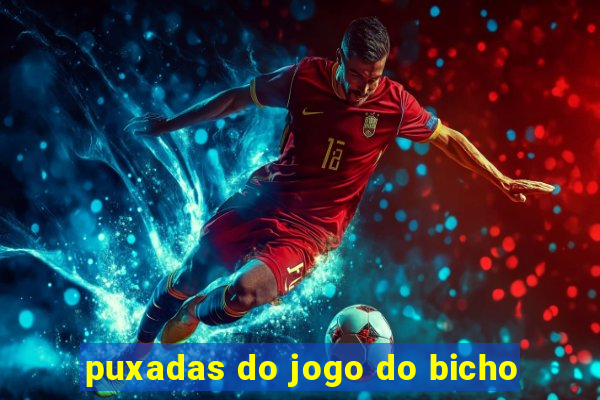 puxadas do jogo do bicho