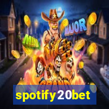 spotify20bet