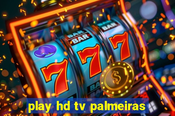 play hd tv palmeiras