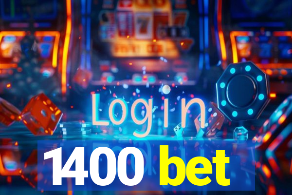 1400 bet