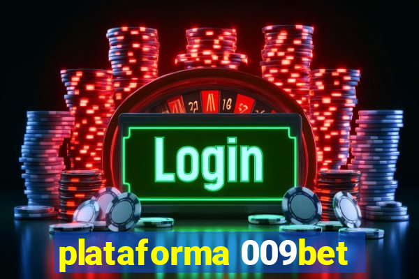 plataforma 009bet