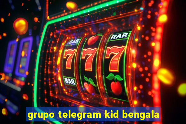 grupo telegram kid bengala