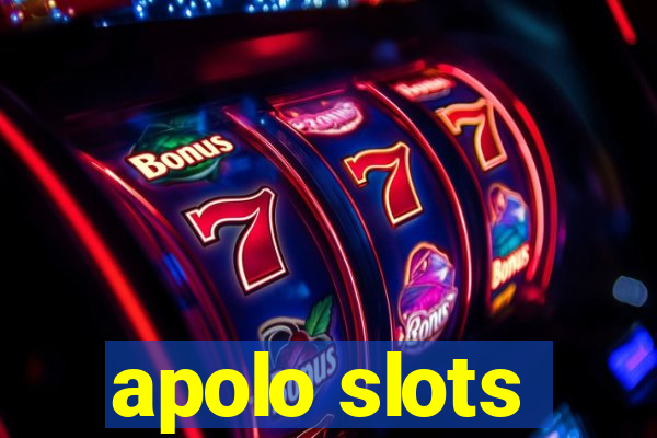 apolo slots