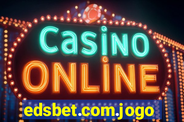 edsbet.com.jogos.app