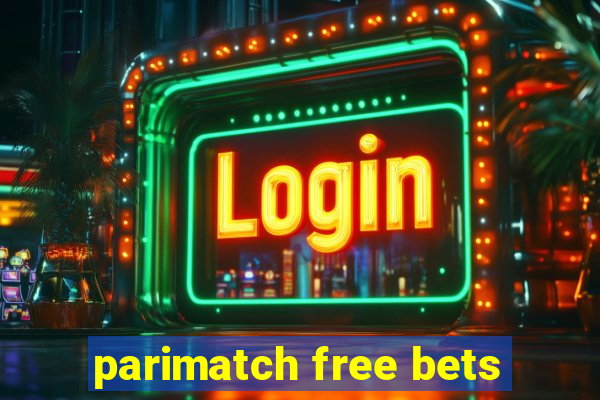 parimatch free bets