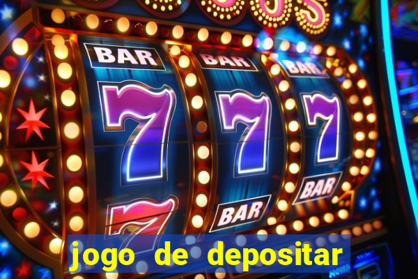 jogo de depositar 5 reais