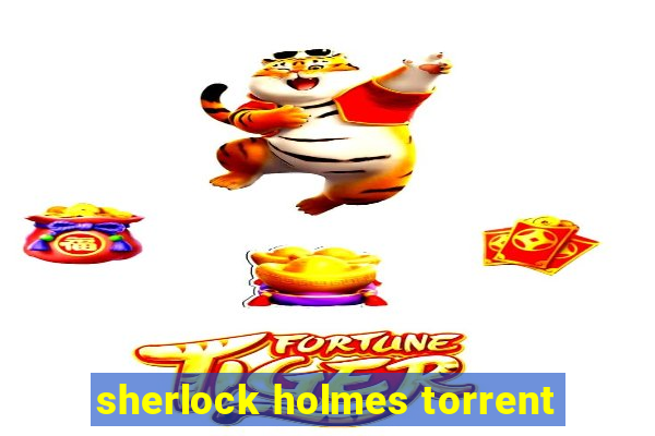 sherlock holmes torrent