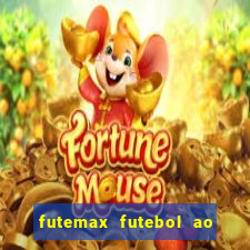 futemax futebol ao vivo na tv