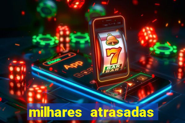 milhares atrasadas na federal