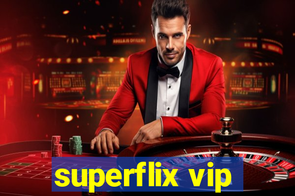 superflix vip