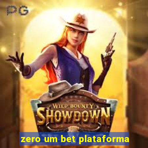 zero um bet plataforma