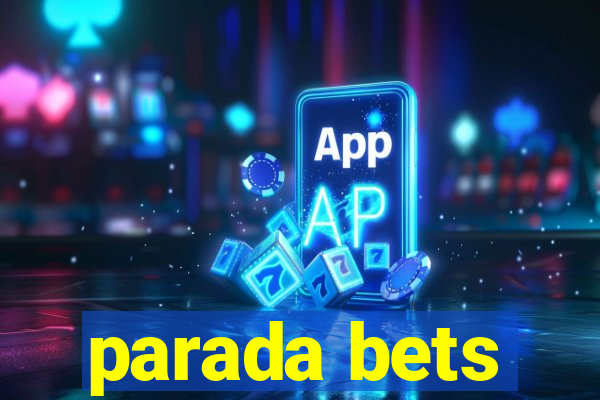 parada bets