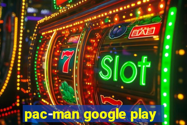 pac-man google play