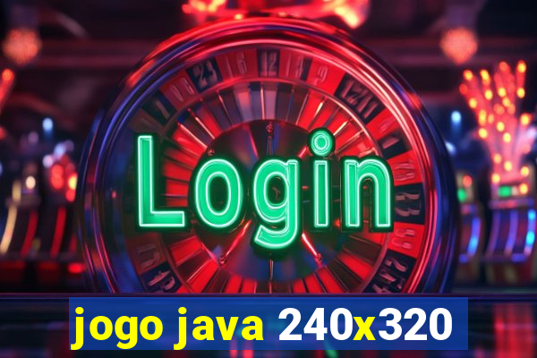 jogo java 240x320