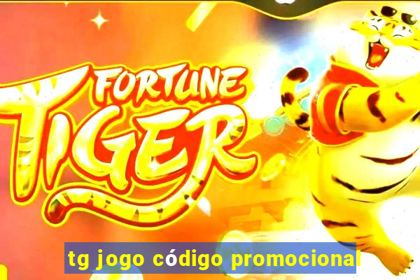 tg jogo código promocional