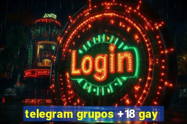 telegram grupos +18 gay