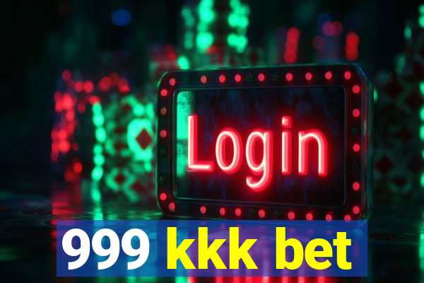 999 kkk bet