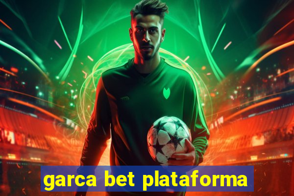 garca bet plataforma