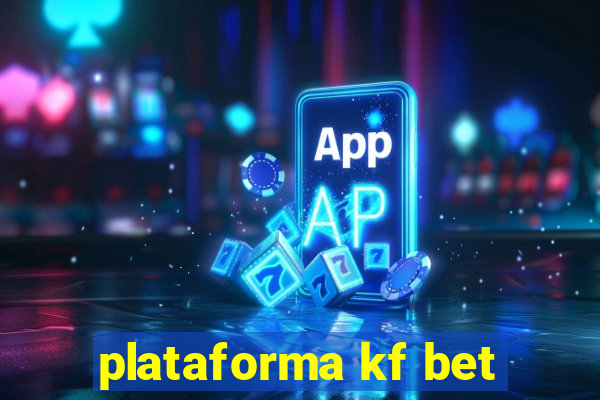 plataforma kf bet