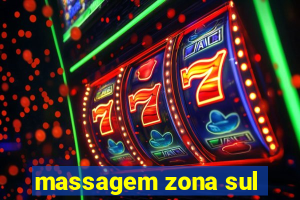 massagem zona sul