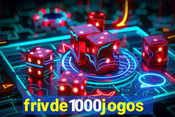 frivde1000jogos