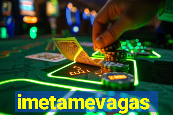 imetamevagas