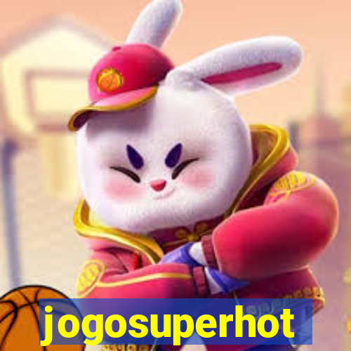 jogosuperhot