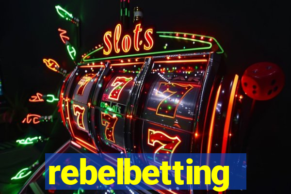 rebelbetting