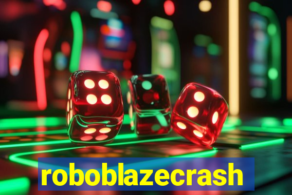 roboblazecrash