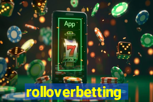 rolloverbetting