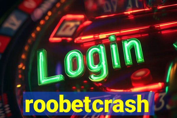 roobetcrash