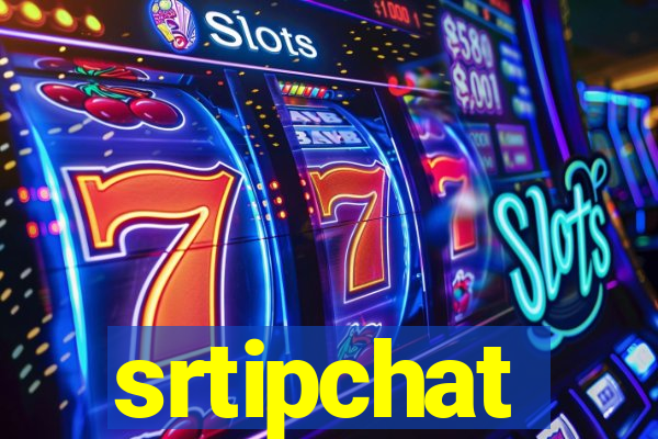 srtipchat