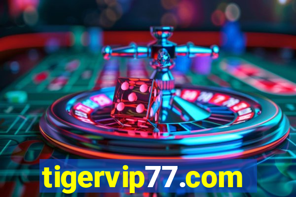 tigervip77.com