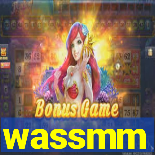 wassmm