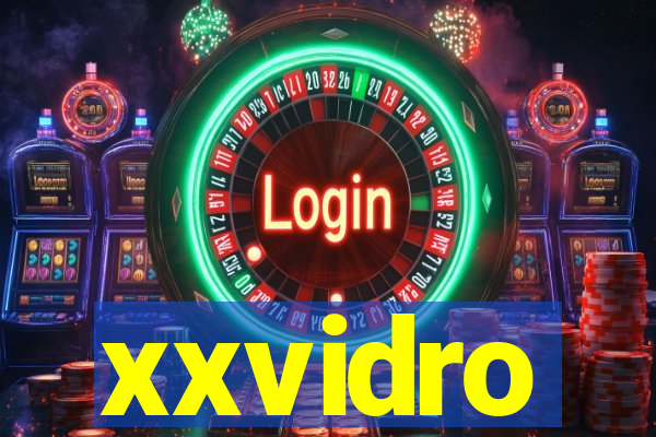 xxvidro