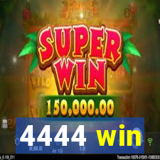 4444 win