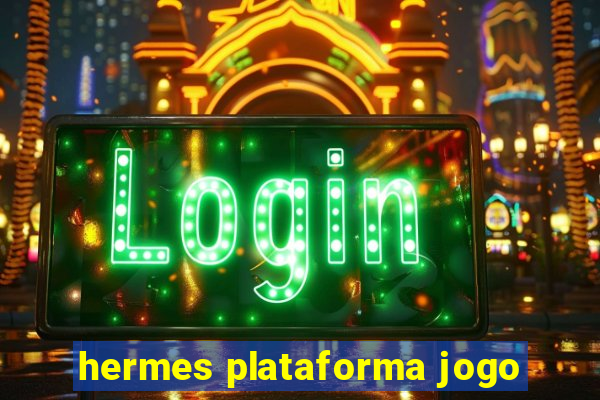 hermes plataforma jogo