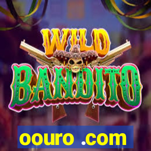 oouro .com