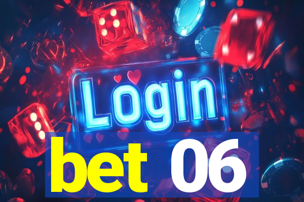 bet 06