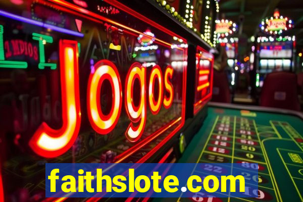 faithslote.com