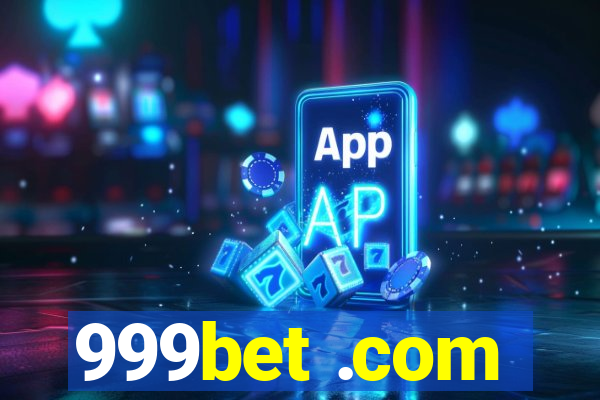 999bet .com