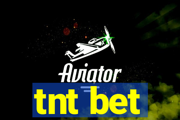 tnt bet