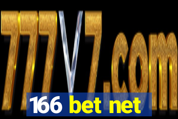 166 bet net