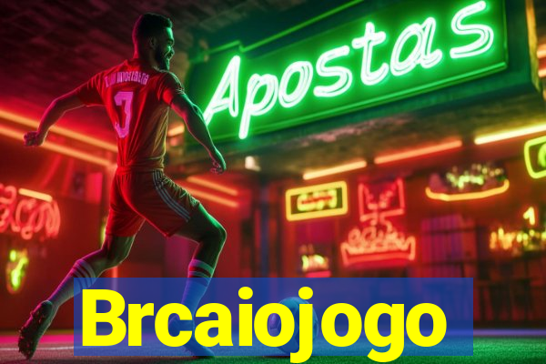 Brcaiojogo